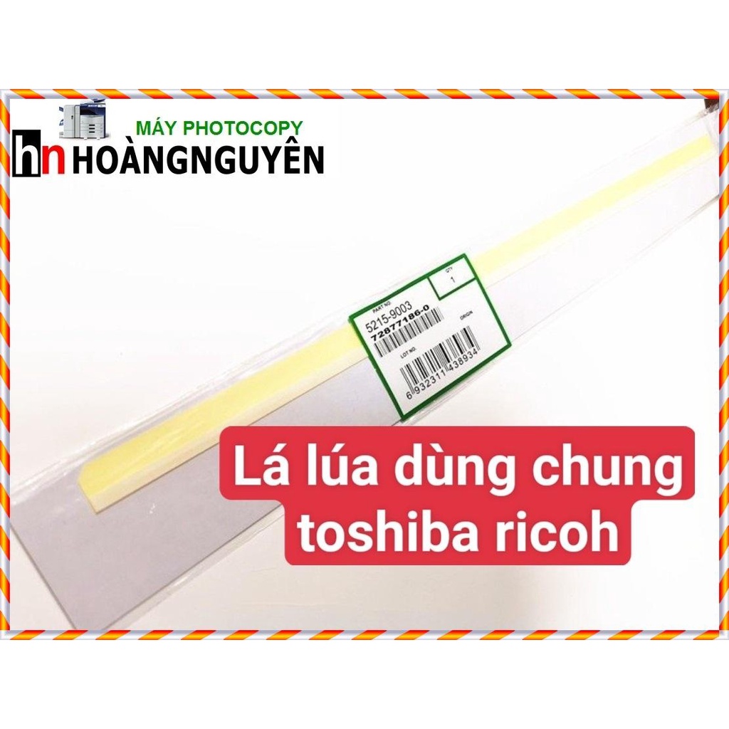 LÁ LÚA PHOTOCOPY DÙNG CHUNG TOSHIBA RICOH XEROX COPIER - PHỤ TÙNG MÁY PHOTOCOPY
