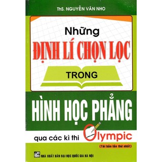 Sách-những định lí chọn lọc trong hình học phẳng qua các kỳ thi olympic