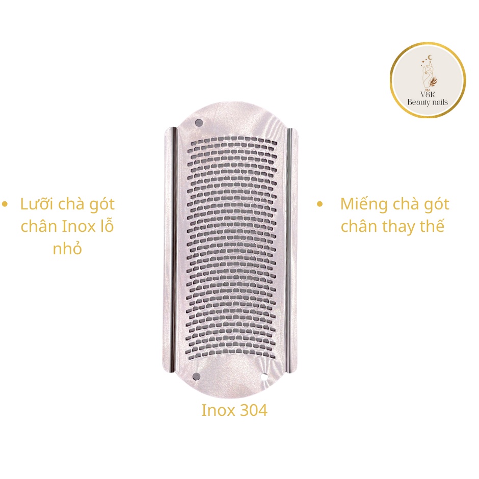 Lưỡi inox 304 chà gót chân thay cho lưỡi cây chà inox , dụng cụ chà gót chân