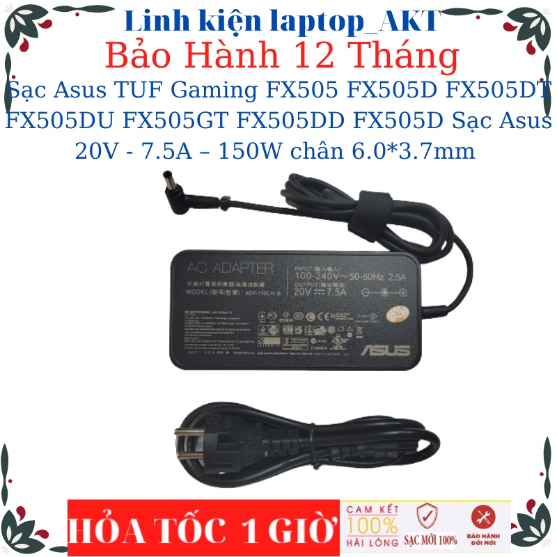 Sạc Laptop Asus TUF Gaming FX505 FX505D FX505DT FX505DU FX505GT FX505DD FX505D Sạc Asus 20V - 7.5A – 150W chân 6.0*3.7mm