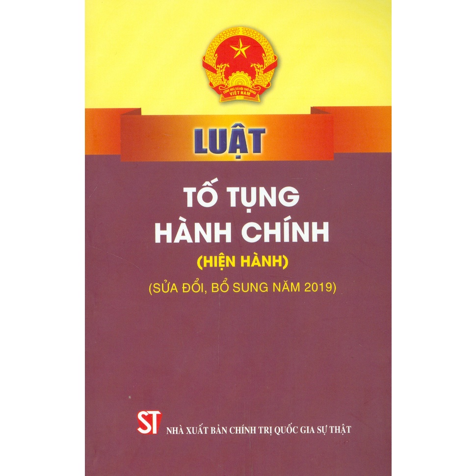 Sách - Luật Tố Tụng Hành Chính (Hiện Hành) - (Sửa Đổi, Bổ Sung Năm 2019)