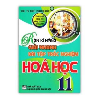 Sách - Rèn luyện kĩ năng giải nhanh bài tập trắc nghiệm hóa học 11