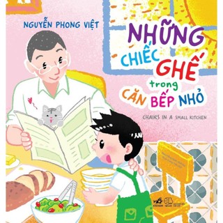 Sách Những chiếc ghế trong căn bếp nhỏ - Nhã Nam - Bản Quyền
