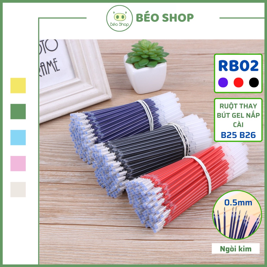 Combo ruột bút gel nước Béo shop , ngòi bút bi mực xanh đỏ đen 0.5mm dùng thay bút bi nắp cài viết êm, nhanh khô RB02