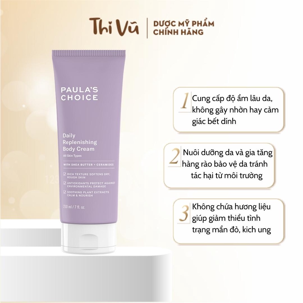 Kem dưỡng Paulas Choice Body Daily Replenishing Body Cream dưỡng da săn chắc mềm mượt 210ml