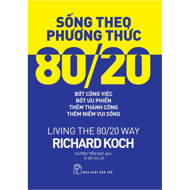 Sách-Sống Theo Phương Thức 80/20 (Tái bản 2022)