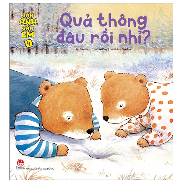 Sách Gấu Anh - Gấu Em - Tập 4: Quả Thông Đâu Rồi Nhỉ?