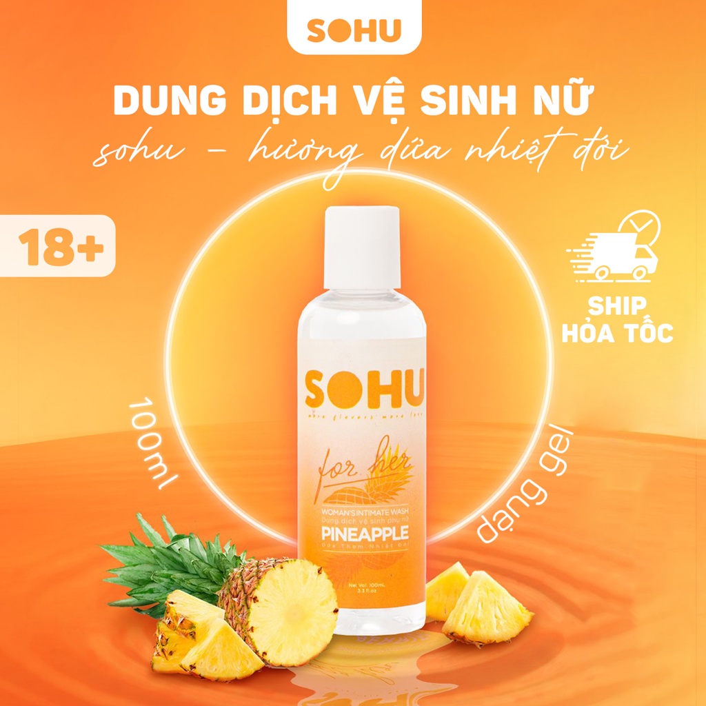 Dung dịch vệ sinh phụ nữ hương dứa nhiệt đới SOHU HCM khử mùi tự nhiên lành tính chai 100ml