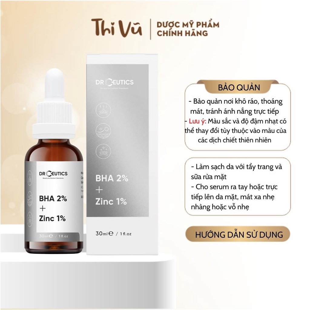 Serum BHA 2% + ZinC 1% DrCeutics Giảm Mụn Và Giảm Sưng Mụn tẩy da chết thông thoáng lỗ chân lông - Thi Vũ