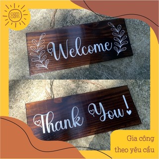 Bảng gỗ decor Biển gỗ treo cửa cemcem Welcome Thank you