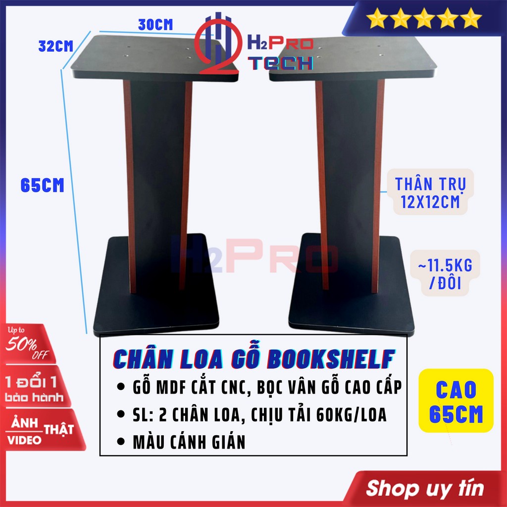 2 Chân Loa Gỗ Bookshelf Cao 65Cm, Chân Loa Đứng H2Pro Cao Cấp, Chịu Tải 60Kg, Gỗ MDF Cắt CNC, Bọc Vân Gỗ-H2Pro Tech