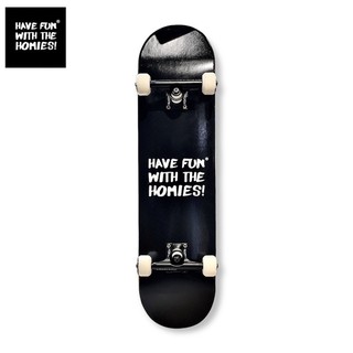 Ván trượt skateboard have fun with the homies 8.0
