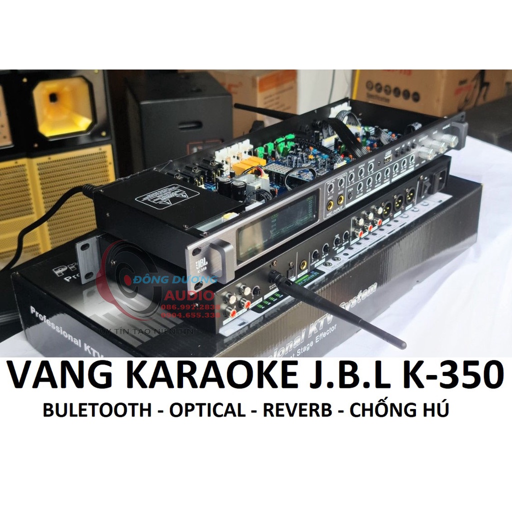 VANG HÁT KARAOKE GIA ĐÌNH - JBL K350 CÓ REVERB - VANG CHỐNG HÚ - VANG CƠ LAI SỐ