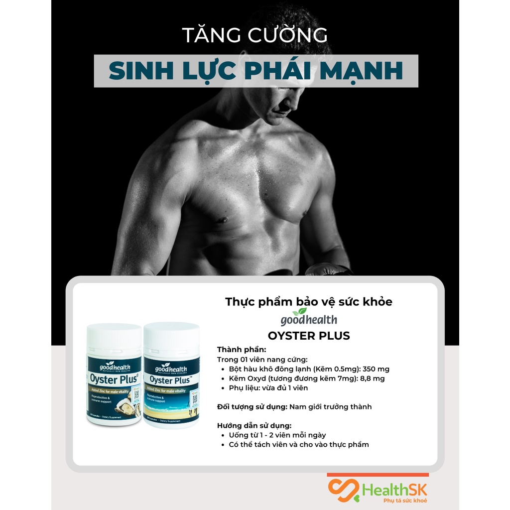 Viên uống Tinh chất hàu Goodhealth Oyster Plus 30v tăng cường sinh lý nam, hỗ trợ sinh sản