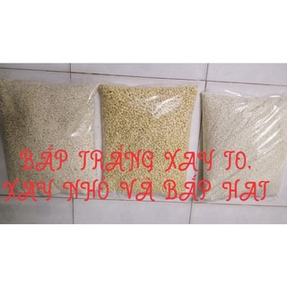 NGÔ NẾP TRẮNG XAY ,HẠT, XAY TO 5 KG
