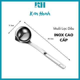 Thìa Muôi muỗng canh lọc dầu mỡ Inox , tách dầu mỡ chất béo bảo vệ