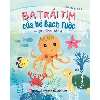 Sách Ba Trái Tim Của Bé Bạch Tuộc