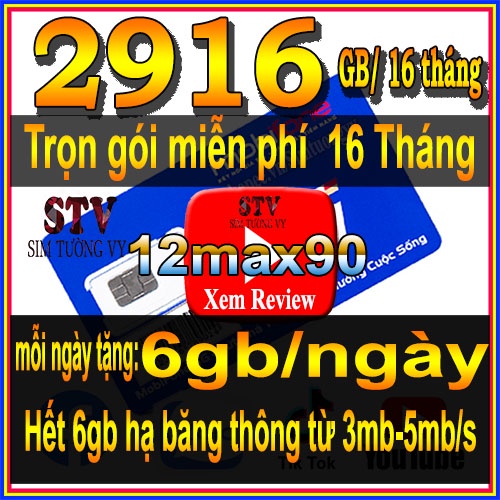 Sim 4g 12max90 và 6max90 miễn phí 16 tháng mỗi ngày tặng 6gb tốc độ cao , tặng liên tục 16 tháng sử dụng free