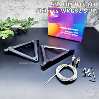 Bộ Kit & Cáp Treo Đèn Chihiros WRGB2 SLIM | Cáp Treo Đèn Thuỷ Sinh Chihiros WRGB II Slim