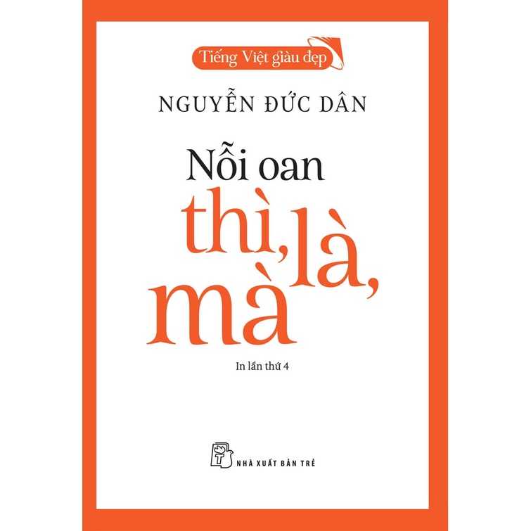 Sách NXB Trẻ - Nỗi Oan Thì, Là, Mà