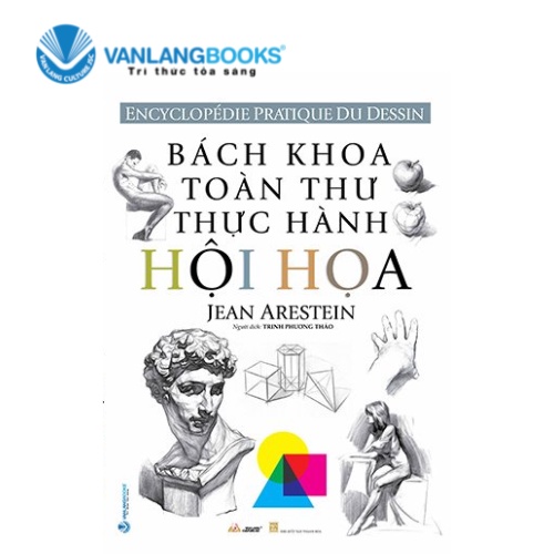 Sách Vanlangbooks - Bách Khoa Toàn Thư Thực Hành Hội Họa