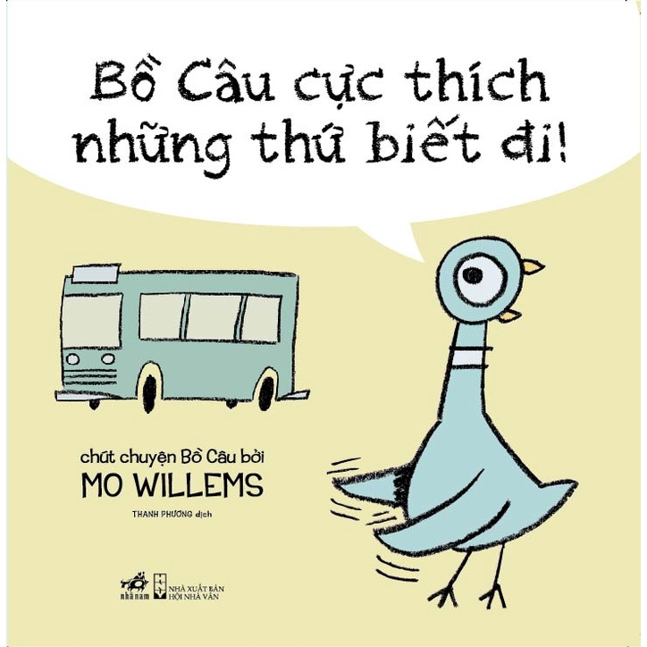 Sách - Chút chuyện Bồ Câu - Bồ câu cũng có cảm xúc đấy - Bồ câu cực thích những thứ biết đi