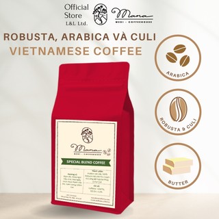 Cà phê 3 loại Robusta, Arabica, Culi rang mộc, hạt rang và hạt xay, cà phê pha máy, cafe phin Mana House