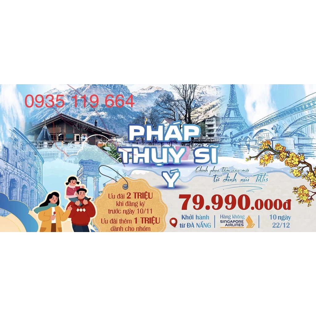 tour du lịch Pháp -Thuỵ Sĩ - Ý KH từ Đà Nẵng