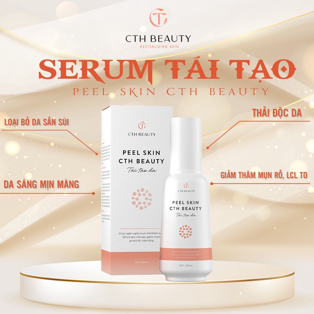 Serum Tái Tạo Da Peel Skin Cth Beauty Thải Độc Giảm Mụn Rỗ Sần Lỗ Chân Lông To