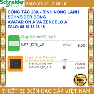  CÔNG TẮC 20A bình nóng lạnh, SCHNEIDER: AvatarOn A, ZenCelo A
