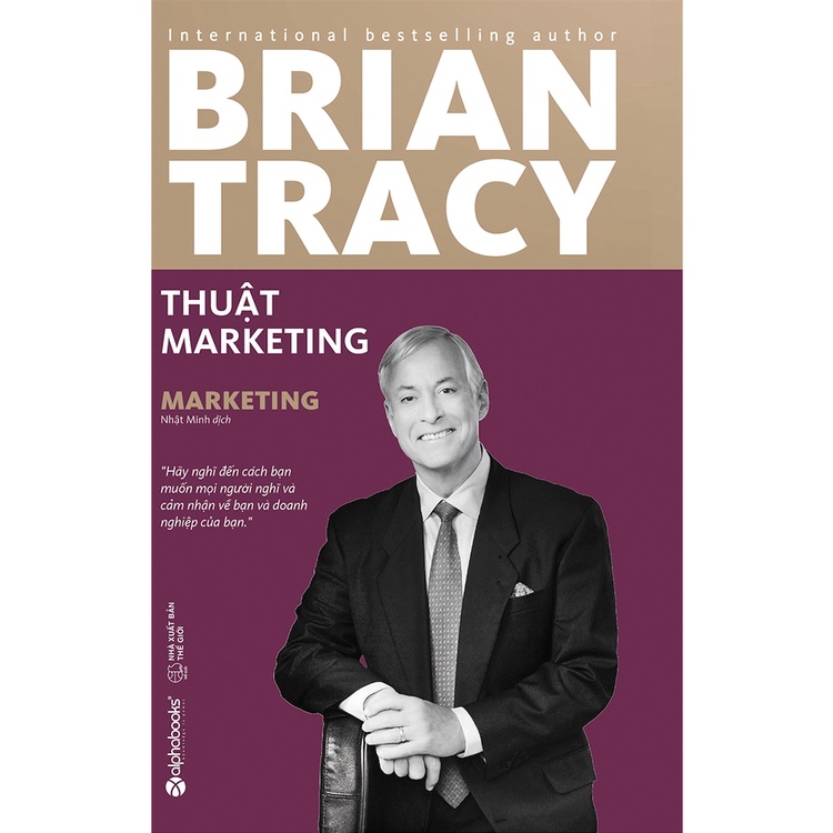 [Mã BMLT30 giảm đến 30K đơn 299K] Sách - Brian Tracy - Thuật Marketing (Tái Bản Mới Nhất)