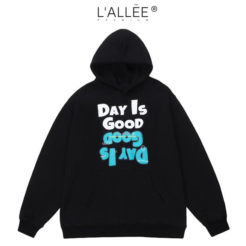 Áo khoác Hoodie nỉ Nam in chữ Day is Good by Lallee.Design Áo nỉ có mũ form rộng chuẩn Unisex vải nỉ HD306