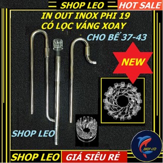 Bộ in out inox phi 19 có lọc váng "XOAY ngắn - phụ kiện lọc cho hồ thủy sinh - bể cá cảnh - shopleo - in out phi 20