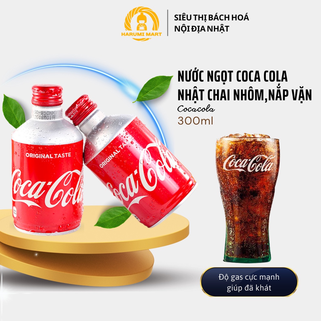 Nước ngọt coca cola nhật chai nhôm nắp vặn 300ml