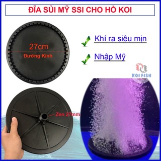 Đĩa sủi khí oxy siêu mịn SSI nhập Mỹ cho hồ cá Koi đường kính 27cm