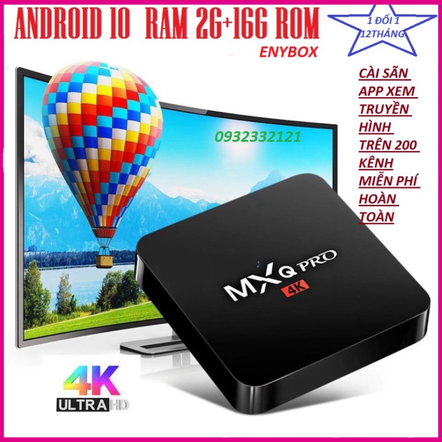 Android TV box MXQ PRO 4K Android:10.1 Đã cài sãn xem truyền hình trên 200 kênh YouTube Facebook free ship toàn quốc