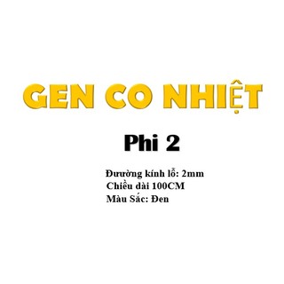 [1 Mét ] Gen co nhiệt 2mm, gen co nhiệt phi 2 ( Nhiều Cỡ )