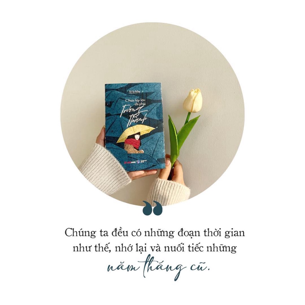 Sách &gt; Chưa Kịp Lớn Đã Phải Trưởng Thành - Tớ Là Mây
