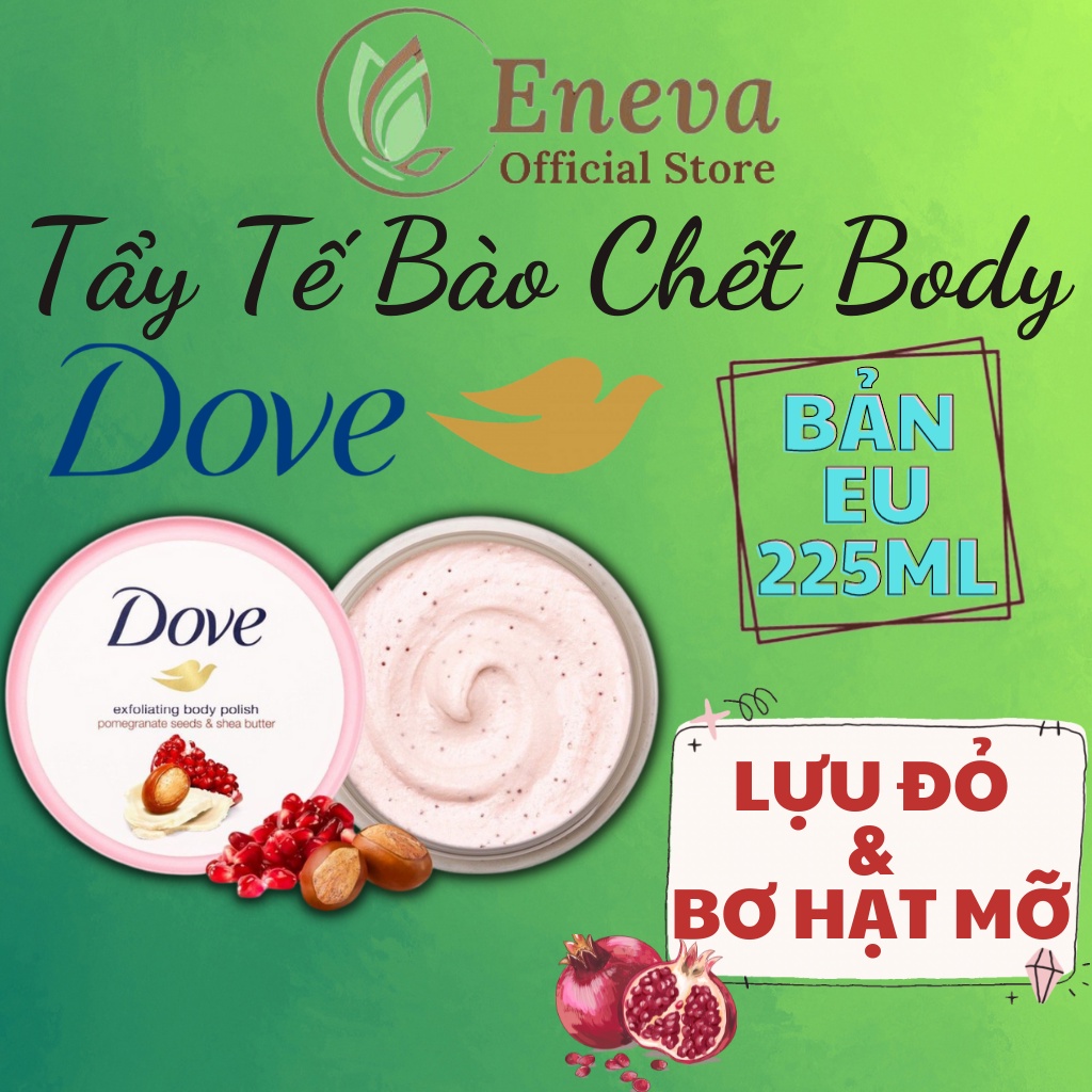 Tẩy Da Chết Dove Exfoliating Body Polish Chính Hãng,Tẩy Tế Bào Chết Body Dove Toàn Thân Bản EU 225ml