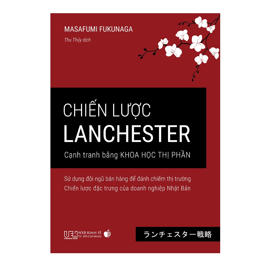 Sách - Chiến lược Lanchester - Cạnh tranh bằng khoa học thị phần - Chiến lược đặc trưng của doanh nghiệp Nhật Bản