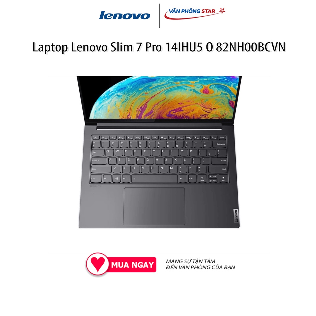 Laptop Lenovo Slim 7 Pro 14IHU5 O 82NH00BCVN (14&quot; Intel Core i5-11320H/16GB/512GB SSD/Onboard/Windows 11 Home/1.4kg)