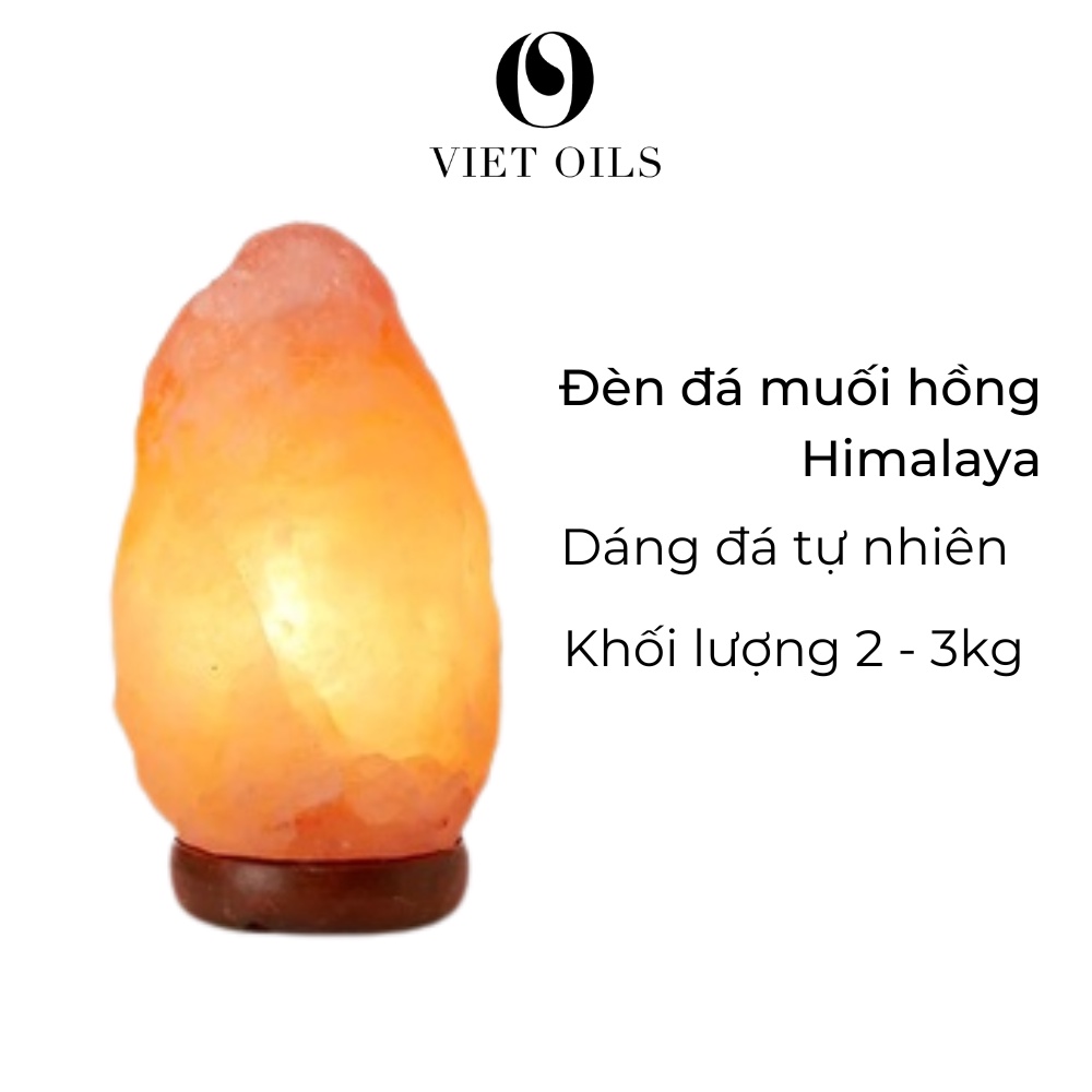 Đèn đá muối hồng Himalaya xông tinh dầu 2-3kg VIETOILS V-DM02