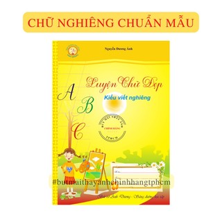 Luyện chữ nghiêng chuẩn mẫu