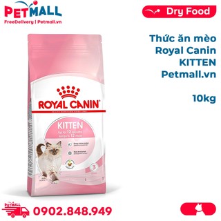 Thức ăn mèo Royal Canin KITTEN 10kg Petmall