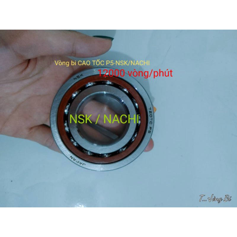 Vòng bi CAO TỐC P5 NSK/NACHI  7200-7201-7202-7203-7204-7205-7206-7207-7208-7209