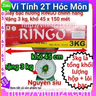 Giấy bạc nướng thực phẩm RINGO 3 KG RF3KG khổ 45 cm,  màng nhôm nướng thực phẩm ringo 3kg Chính hãng