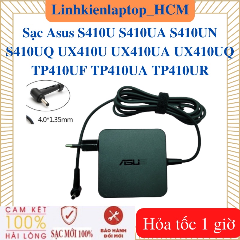 Sạc Asus S410U S410UA S410UN S410UQ UX410U UX410UA UX410UQ TP410UF TP410UA TP410UR - Sạc Asus 2.37A 