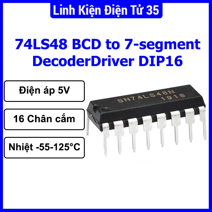 Vi xử lý 74LS48 BCD to 7-segment Decoder/Driver DIP16 đa năng tiện dụng