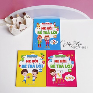 101 câu hỏi đáp rèn luyện trí thông minh – Mẹ hỏi bé trả lời - Dành cho trẻ từ 3-4 tuổi, 4-5 tuổi và 5-6 tuổi