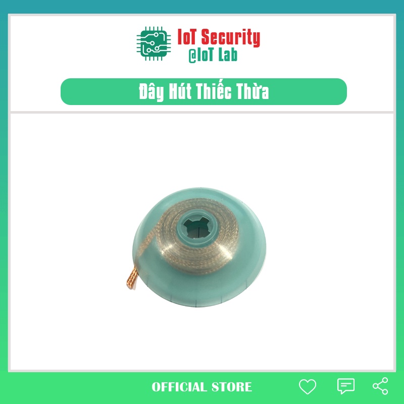 Sợi dây hút thiếc làm sạch thiếc dư, thiếc thừa, chân linh kiện dán và mạch PCB